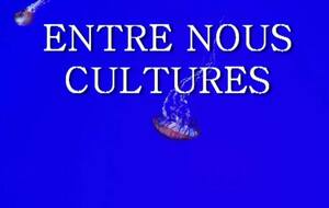 Entre Nous Culture - 16-02-22